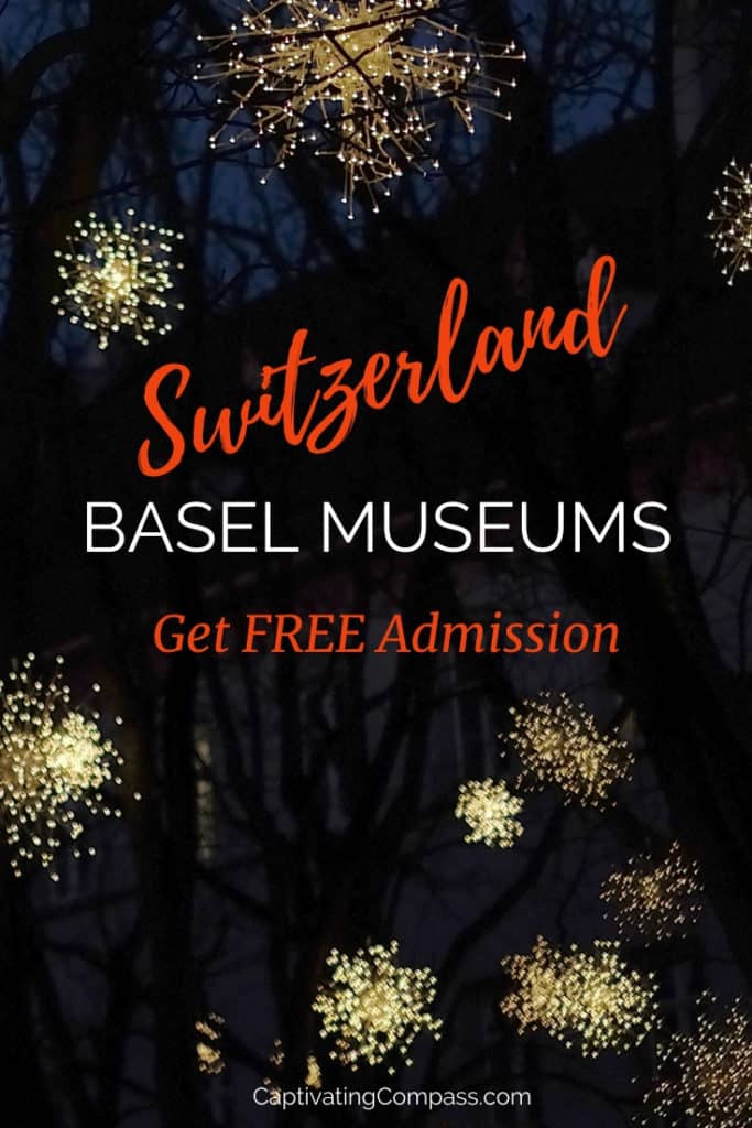 Image of artistic star-like lanterns hanging from trees in Basel, Switzerland with text overlay, "Basel Museums: Get free admission."
www.captivatingcompass.com

