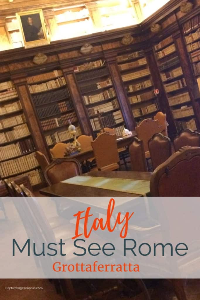 Grottaferratta Monastery Library with text overlay: Italy Must See Rome - Grottaferratta