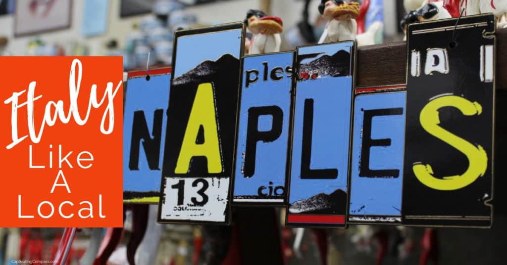 Image of cut letters spelling Naples with text overlay: Naples Like a Local