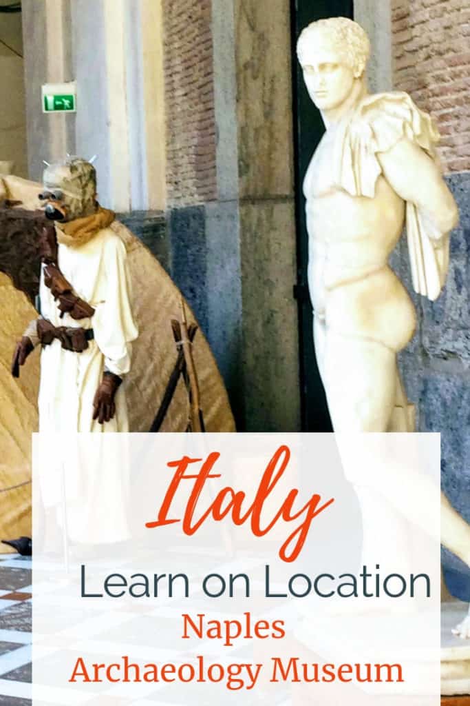 Image of Star Wars memorabilia and sculptures at the Naples Archaeology Museum with Text Overlay Italy, Learn on location Naples Archaeology Museum