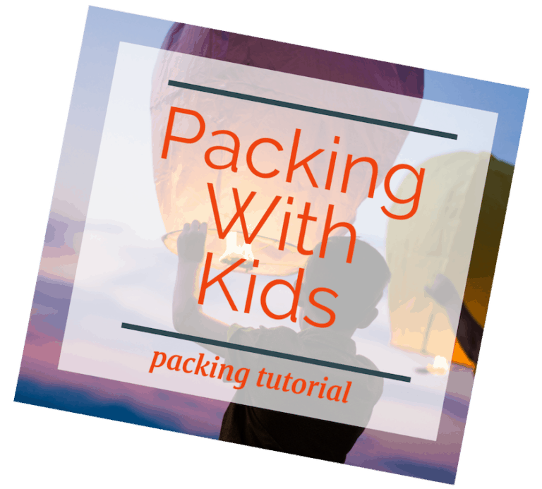 image of child with releasing paper lantern at sunset with text overlay Packing with Kids: Packing Tutorial.