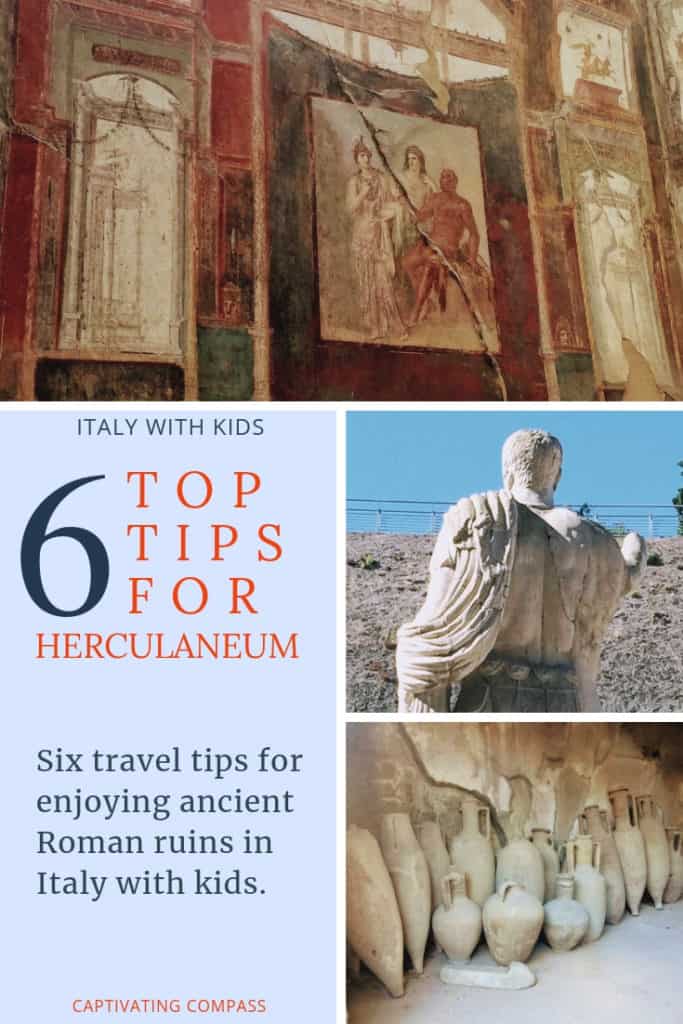 collage image of artifacts from Herculaneum, Italy with text overlay 6 tips for Visit Herculaneum Ancient Roman History Italy for kids