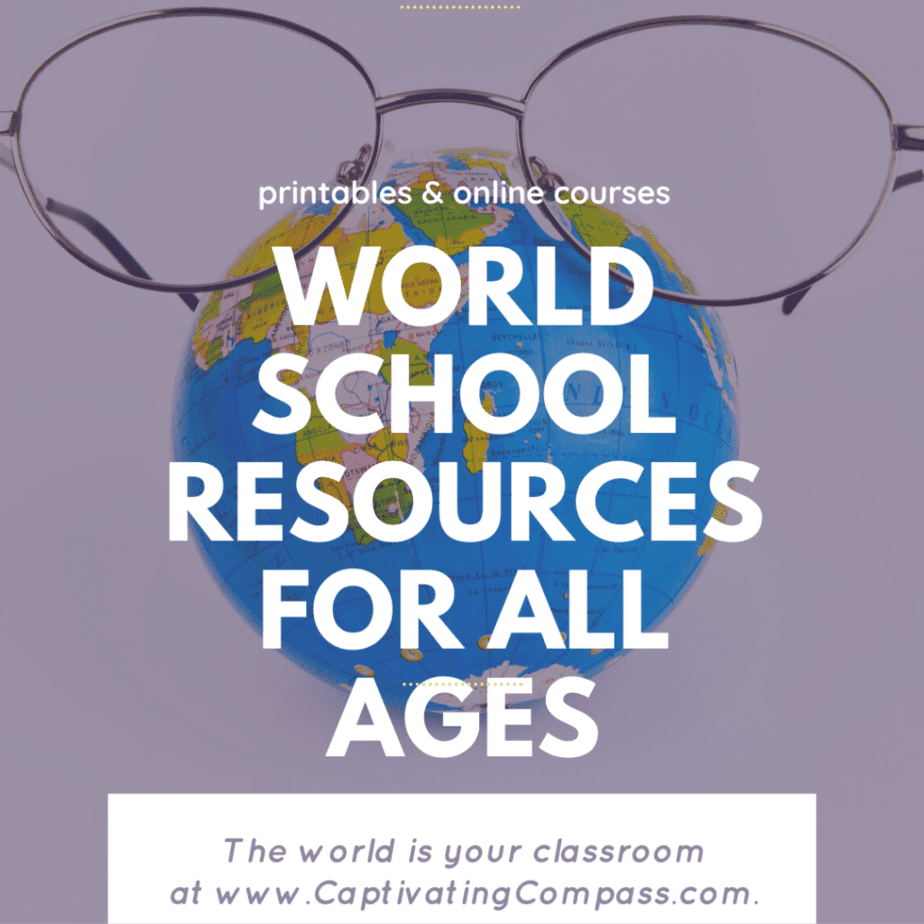 image of world & glasses with text overlay. World school Resources for all ages. Printable s7 online courses at www.captivatingcompass.com