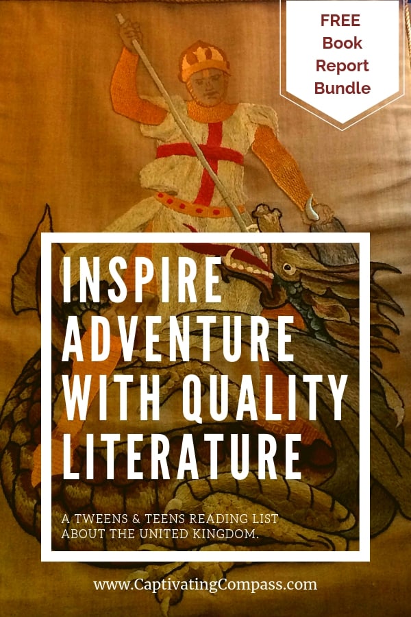 image of king George & the dragon tapestry with text overlay :Inspire Adventure with quality literature for teens and tweens. from www.captivatingcompass.com,