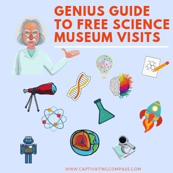 Science Museum Guide Genius Guide to FREE Visits to Science Museums | Captivating Compass