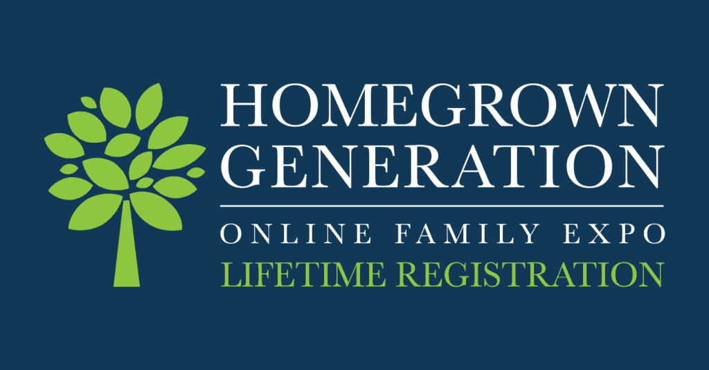 Homegrown generation Life Time Access online homeschool conference