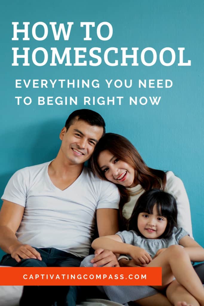 image of family with text overlay. How to homeschool. Everything you need to start right now. from www.captivatingcompass.com