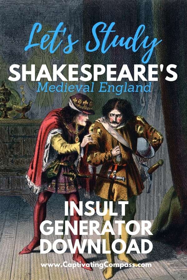 image of medieval men with text overlay Shakespeare's Medieval England Insult Generator Printable Sign up from www.captivatingcompass.com