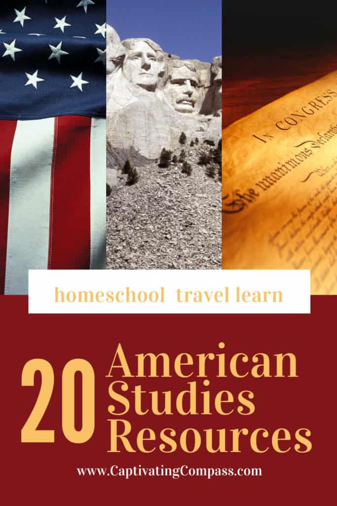 image collage of patriotic symbols of the United States with text overlay. 20 American Homeschool Resources to helpyouhoemschool travel learn with www.catptivatingcompass.com