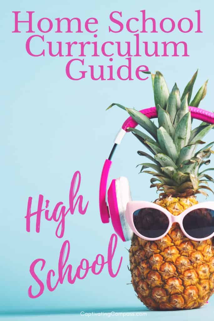 image of pineapple with headphones & sunglasses with text overlay. Highschool Homeschool Curriculum Guide by www.captivatingcompass.com