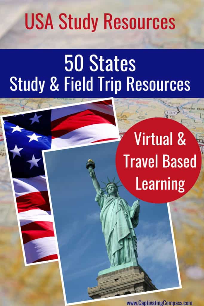 collage image of US flag & Statue of Liberty with text overlay. USA Study Resources: 50 State Studies & Field Trip Reosurces for Virtual & Travel based Learning from www.CaptivatingCompass.com