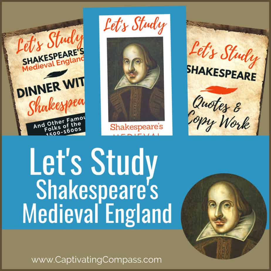 collage image of Let's Study Shakespeare's MEdieval England Unit study from www.cCaptivatingCompass.com