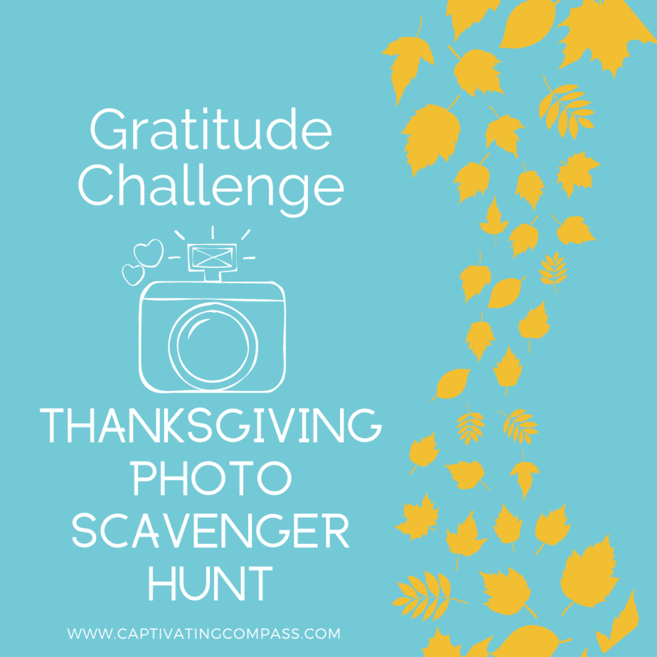 Thanksgiving & Gratitude Photo Scavenger Hunt - Captivating Compass