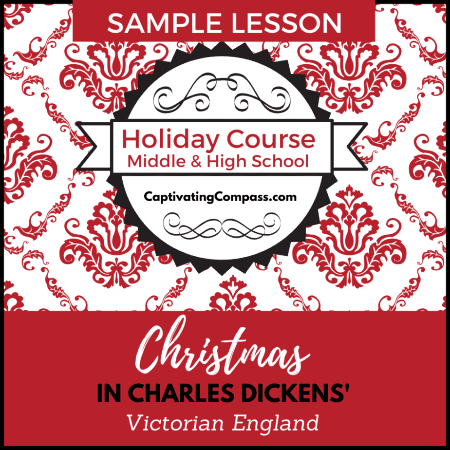 image of Dickens Victorian Christmas - Sample lesson from Captivatingcompass.com