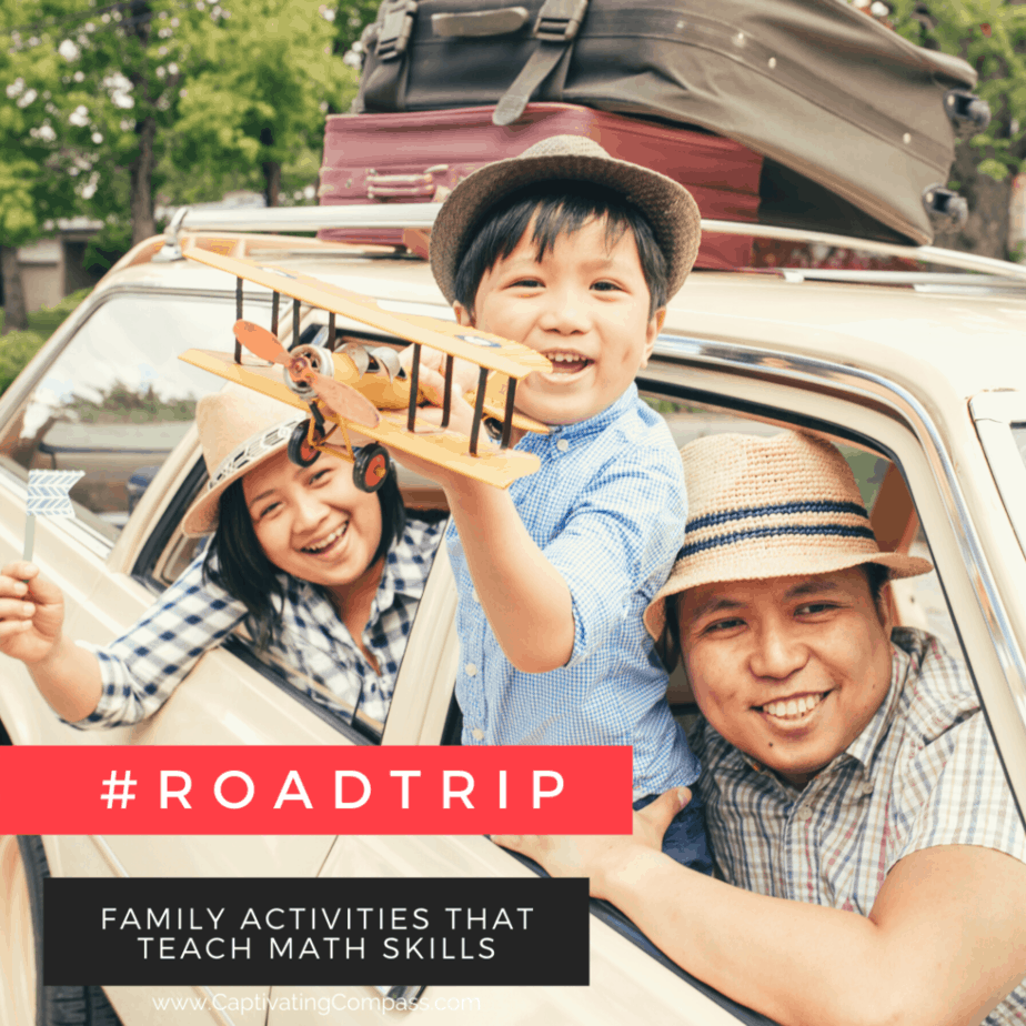 Image of family in car with child holding toy airplane. With text over lay #roadtrip. Have fun learning together with these eight family activities that are fun ways to teach math skills. Make learning fun in your homeschool with Captivating Compass & CTC mth