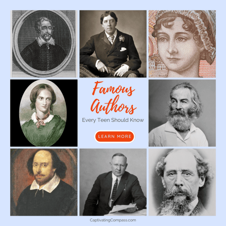 colloage image of famous authors with text overlay. Discover famous people in history by reading the works of famous authors every teen should know from www.captivatingcompass.com